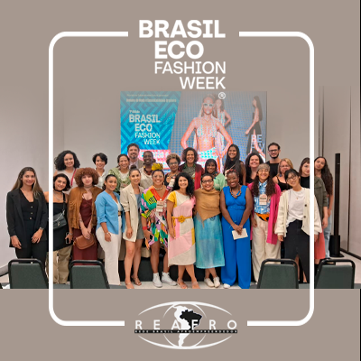 Reafro esteve presente na 7ª Edição do Brasil Eco Fashion Week