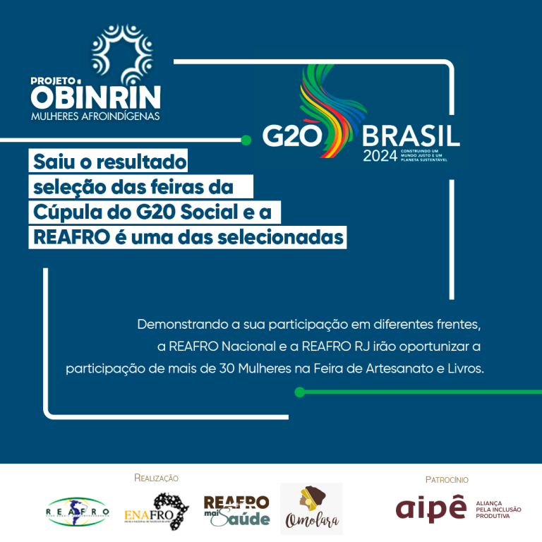 Saiu o resultado da seleção das feiras da Cúpula do G20 Social e a REAFRO é uma das selecionadas