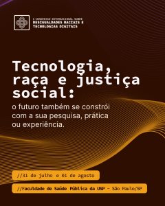 REAFRO coorganiza o I Congresso Internacional sobre Desigualdades Raciais e Tecnologias Digitais